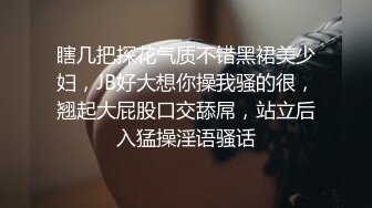 【专业探良家人妻】酒店偷拍与良家人妻偷情全程，在家欲望不能满足，幽会骚穴被满足喜笑颜开