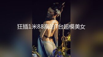 STP23893 兼职小妹被操哭  持续输出爆插 妹子受不了要退单 给口一下再干5分钟 VIP2209