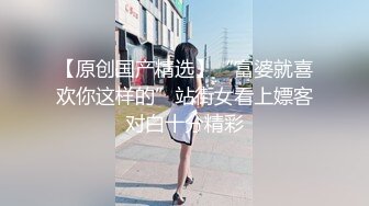 超美韵味十足的女郎摸胸舌吻爱意满满口含鸡巴硬邦邦在插入湿漉漉阴道操到口爆