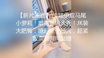   开档牛仔裤清纯又骚美女，和男友居家操逼，舔屌吸吮活很棒，肥穴骑乘自己动