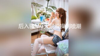 ★☆全网推荐☆★屁股大大的美人江西小姐姐真会玩，【糖美人】，跟男友在家中每日啪啪不停，后入的冲击感太强烈了，屌炸了！ (6)