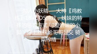 颜值身材满分美女小姐姐  全裸激情诱惑  多毛小穴掰开特写  道具假屌插入 翘起美臀扭动 简直完美很是诱人