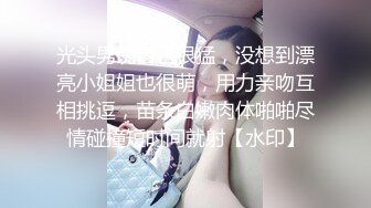 （原创）老公不在，骚逼在家偷情，逼紧，操出白浆，操起来非常爽