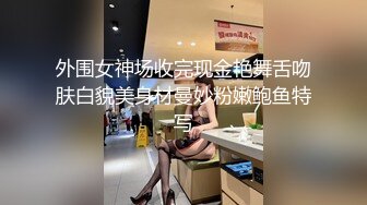 小骚货很久没做了，酒店出来花样多