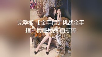 【超推荐❤️极品反差婊】颜值清纯嫩女友『萝莉女友』口交啪啪私拍流出 穿着衣服做爱特刺激 完美露脸 高清720P版