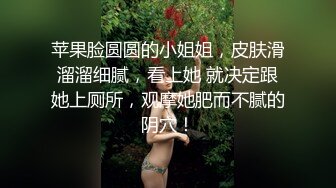 萝莉女神 最美窈窕身材少女91小魔女 鸡蛋饼 蓝色旗袍淫娃肉棒塞满嫩穴 大开白丝美腿 中出白虎小嫩穴