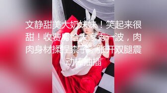 寻花偷拍系列-男主约了个高颜值大奶美女啪啪…