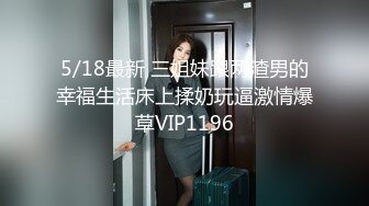 高素质甜美大奶妹子，舔屌口交上位骑坐抬屁股抽插，扶着腰后入抽插猛操